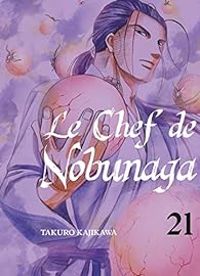 Couverture du livre Le chef de Nobunaga - Takuro Kajikawa