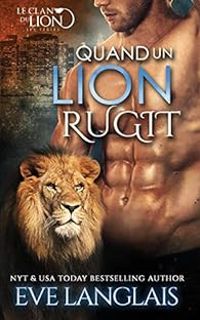 Eve Langlais - Quand un lion rugit