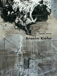 Couverture du livre Anselm Kiefer - Daniel Arasse