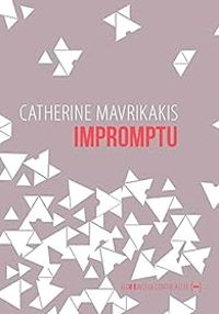 Couverture du livre Impromptu - Catherine Mavrikakis