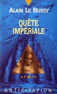 Alain Le Bussy - Quête impériale