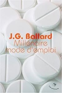 James Graham Ballard - Millénaire mode d'emploi