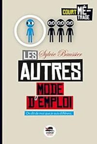 Couverture du livre Court métrage : Les autres, mode d'emploi - Sylvie Baussier