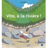 Yuichi Kasano - Vite, à la rivière !