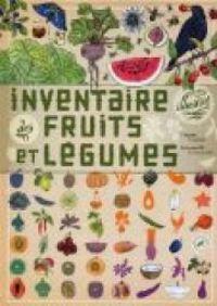 Couverture du livre Inventaire illustré des fruits et légumes - Virginie Aladjidi