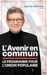 Jean Luc Melenchon - L'avenir en commun