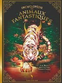 Vanessa Callico - L A Braun - Encyclopedie des animaux fantastiques