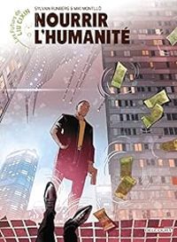 Sylvain Runberg - Liu Cixin - Nourrir l'humanité