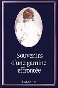 Couverture du livre Souvenirs d'une gamine effrontée - Jacques Cellard