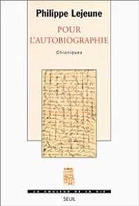 Philippe Lejeune - Pour l'autobiographie : Chroniques