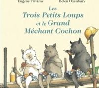 Couverture du livre Les trois petits loups et le grand méchant cochon - Helen Oxenbury - Evgenios Trivizs