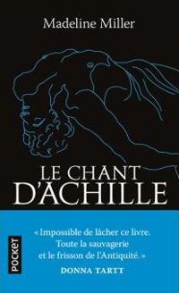 Madeline Miller - Le Chant d'Achille