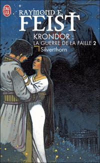 Couverture du livre Krondor - La guerre de la Faille 2 - Silverthorn - Raymond E Feist