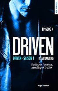 K Bromberg - Driven - Saison 1, Episode 4