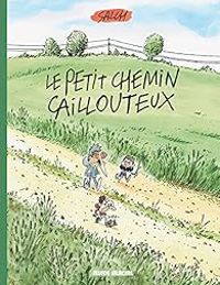 Couverture du livre Le petit chemin caillouteux - Eric Salch