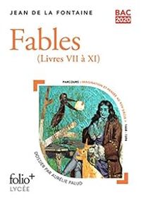 Jean De La Fontaine - Fables - Folio : Livres VII à XI