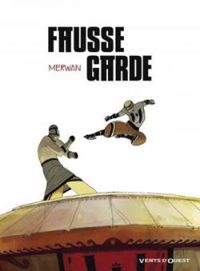 Couverture du livre Fausse-garde - Merwan Chabane