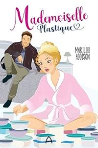 Marilou Addison - Mademoiselle Plastique