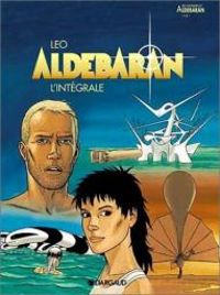 Couverture du livre Aldébaran, l'intégrale - Leo 