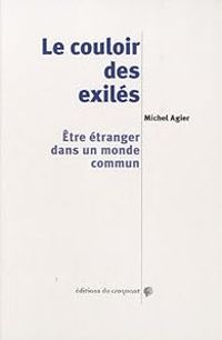 Couverture du livre Le couloir des exilés  - Michel Agier