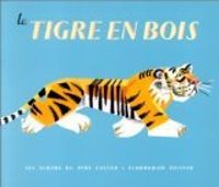 Marie Colmont - Le tigre en bois