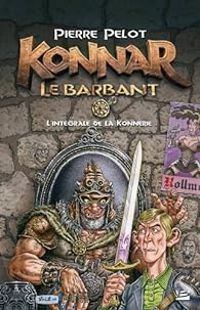 Couverture du livre Konnar le Barbant - Intégrale - Pierre Pelot