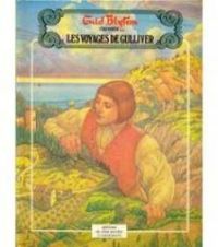 Enid Blyton - Les voyages de Gulliver : voyage à Lilliput