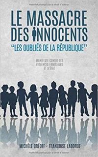 Francoise Laborde - Michele Creoff - Le massacre des innocents