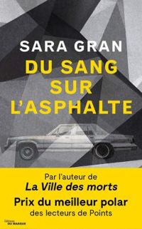 Couverture du livre Du sang sur l'asphalte - Sara Gran