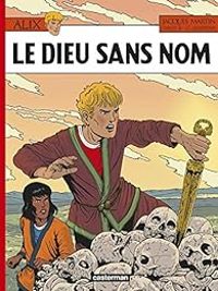 Giorgio Albertini - Jacques Martin - Le Dieu sans nom