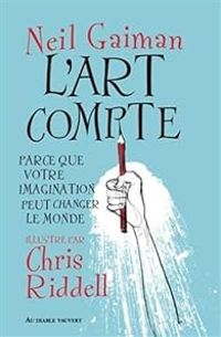 Couverture du livre L'art compte - Neil Gaiman - Chris Riddell