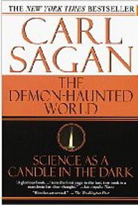 Carl Sagan - Demon Haunted World Science As a Candel