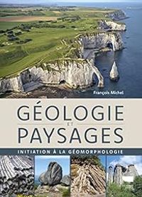 Francois Michel - Géologie et paysages