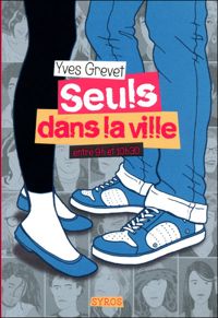 Yves Grevet - Jérôme Meyer-bisch(Illustrations) - Seuls dans la ville entre 9h et 10h30