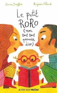 Couverture du livre Le petit Roro : Mon tout tout premier dico - Corinne Dreyfuss - Benjamin Chaud