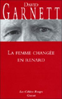 David Garnett - La femme changée en renard