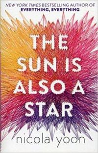 Nicola Yoon - The sun is also a star