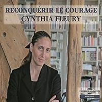 Couverture du livre Reconquérir le courage - Cynthia Fleury