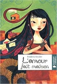 Couverture du livre L'amour fait maison - Frederic Kessler