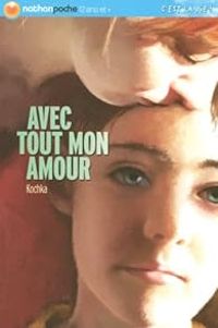 Couverture du livre Avec tout mon amour - Kochka 