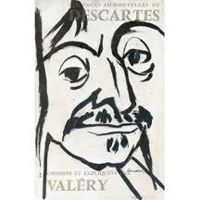 Rene Descartes - Paul Valery - Les Pages immortelles de Descartes