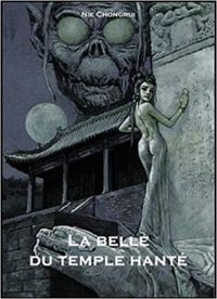 Chongrui Nie - La belle du temple hanté