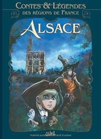 Couverture du livre Contes et légendes des régions de France - Alsace - Fabrice David - Bernard Lassabliere - Ood Serriere