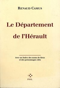 Renaud Camus - Le Département de l'Hérault