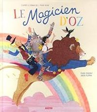 Couverture du livre Le Magicien d'Oz - Elodie Coudray - Anouk Filippini