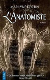 Marilyne Fortin - L'anatomiste