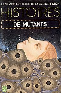 Asf - HISTOIRES DE MUTANTS