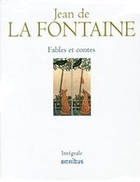 Jean De La Fontaine - Fables et contes de Jean de la Fontaine