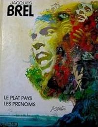 Jacques Brel - Le Plat Pays - Les Prénoms