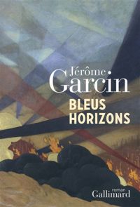 Couverture du livre Bleus horizons - Jerome Garcin